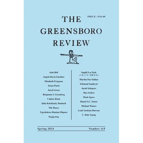 The Greensboro Review: Number 115, Spring 2024