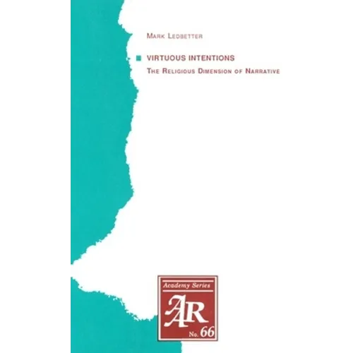 Virtuous Intentions: The Religious Dimension of Narrative