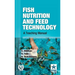 Fish Nutrition and Feed Technology: A Teaching Manual
