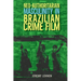 Neo-Authoritarian Masculinity in Brazilian Crime Film