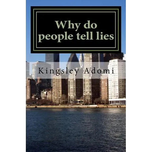 Why do people tell lies: Lies is the mother tongue of the Devil