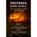 Prepared: Ready to Roll: Why Responsible People Are Preparing