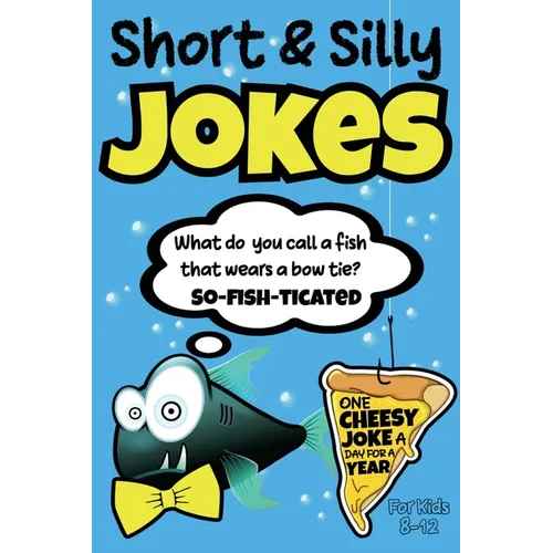 Short & Silly Jokes for Kids 8-12