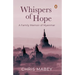 Whispers of Hope: A Family Memoir of Myanmar