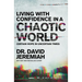 Living with Confidence in a Chaotic World: Certain Hope in Uncertain Times