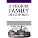 A Pilgrim Family Devotional: English Standard Version