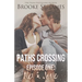 Paths Crossing Episode One: Alex & Josie