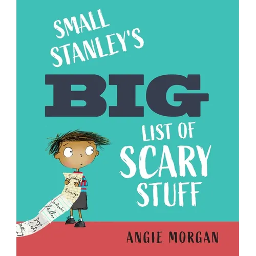 Small Stanley's Big List of Scary Stuff