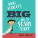 Small Stanley's Big List of Scary Stuff