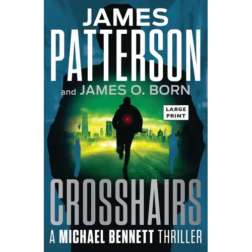 Crosshairs: A Michael Bennett Thriller