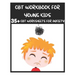 CBT Workbook for Young Kids - 35+ CBT Worksheets for Anxiety: Fun Exercises and Activities to Help Children Overcome Anxiety & Face Their Fears at Hom