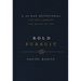 Bold Pursuit: A 90-Day Devotional for Men Seeking the Heart of God (90 Daily Devotions)