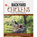 Backyard Chickens for Beginners: Essential step by step guide to raising chickens in your backyard, choosing a coop, feeding and care