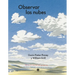 Observar Las Nubes / Cloudspotting for Beginners
