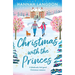 Christmas with the Princes: A Fabulously Feel-Good Christmas Romance