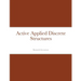 Active Applied Discrete Structures