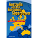 Australia and the European Superpower: Engaging with the European Union