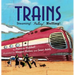 Trains: Steaming! Pulling! Huffing!