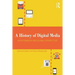A History of Digital Media: An Intermedia and Global Perspective