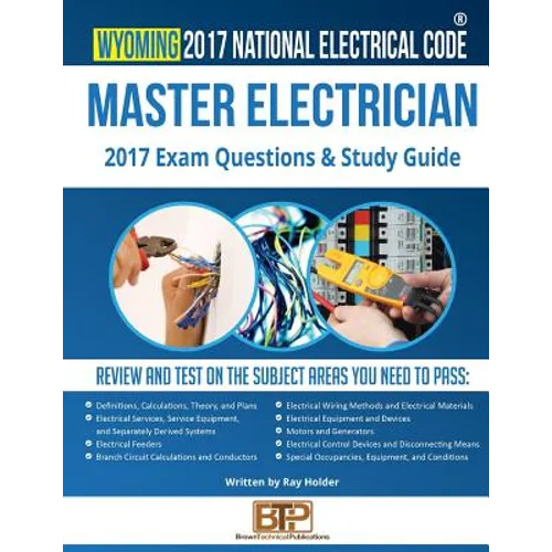 Wyoming 2017 Master Electrician Study Guide