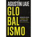 Globalismo: Ingeniería Social Y Control Total En El Siglo XXI