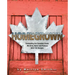 Homegrown: Celebrating the Canadian Foods We Grow, Raise and Produce