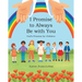 I Promise to Always Be with You: God's Promise for Children