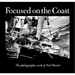 Focused on the Coast: The Photographic Work of Neal Parent