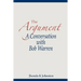 The Argument--A Conversation with Bob Warren