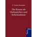 Die Runen ALS Heilszeichen Und Schicksalslose