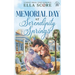 Memorial Day at Serendipity Springs