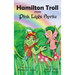 Hamilton Troll Meets Pink Light Sprite
