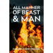 All Manner of Beast & Man