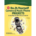 Cnet Do-It-Yourself Camera and Music Phone Projects: 24 Cool Things You Didn't Know You Could Do!