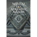 "Manual del Aprendiz Masón: Descifrando los Secretos de la Orden