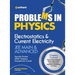 Problems In Physics Electrostatics & Current Electricity JEE Mains & Advanced