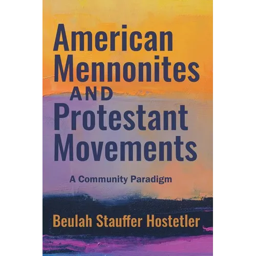 Amer Mennonites & Protestant M
