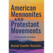Amer Mennonites & Protestant M