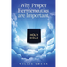 Why Proper Hermeneutics are Important