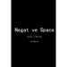 Negative Space: A Play in One Act