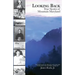 Looking Back: True Stories of Mountain Maryland