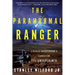 The Paranormal Ranger: A Navajo Investigator's Search for the Unexplained