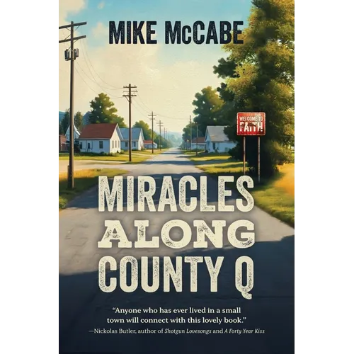 Miracles Along County Q