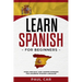 Learn Spanish For Beginners: Over 1000 Easy And Common Phrases For Learning Spanish Language