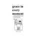 grace in every moment: paying attention as an act of devotion