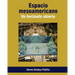 ESPACIO MESOAMERICANO. Un horizonte abierto
