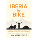 Iberia by Bike: Work Desk to Wild Camp: Exploring France, Spain and Portugal on a motorbike.