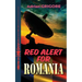 Red Alert for Romania: The Second Edition - Revised and Supplemented
