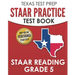 TEXAS TEST PREP STAAR Practice Test Book STAAR Reading Grade 5: Complete Preparation for the STAAR Reading Assessments