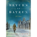 Return to Bayeux